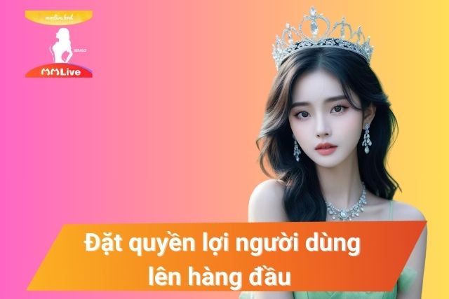 MMLive luôn đảm bảo quyền lợi của người chơi một cách tốt nhất