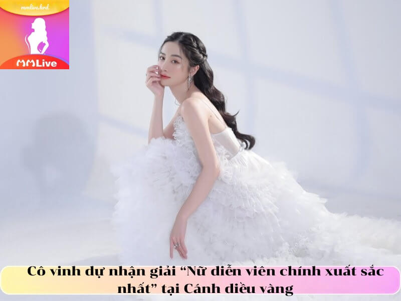 Cô vinh dự nhận giải “Nữ diễn viên chính xuất sắc nhất” tại Cánh diều vàng